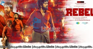 Rebel 2024 Tamil HQ HDRip 700MB LKsubz.com