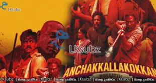 Anchakkallakokkan 2024 Malayalam HQ HDRip Lksubz.com